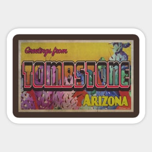 Greetings from Tombstone, Arizona Sticker